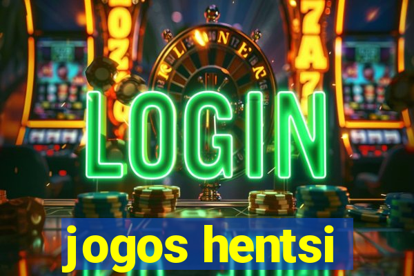 jogos hentsi